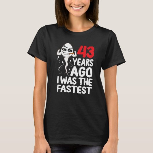 T-shirt Homme 43e Anniversaire Gag Robe 43 Ans J'Étais La (Devant)