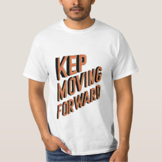 T-shirt homme avec audacieux "Continuez à avancer"
