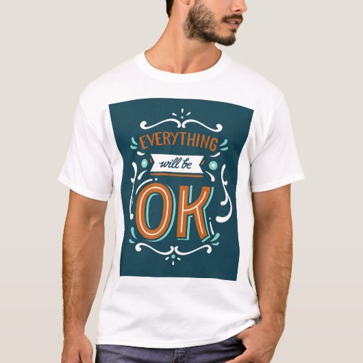 T-shirt homme avec tout est OK Design (Devant)