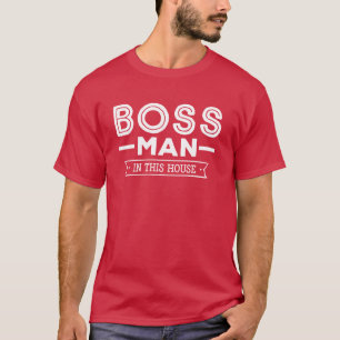 T-shirt Homme-Boss Drôle Dans Cette Maison