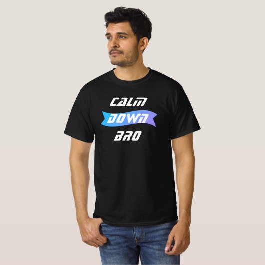 T-Shirt Homme Calm Down (Voorkant volledig)