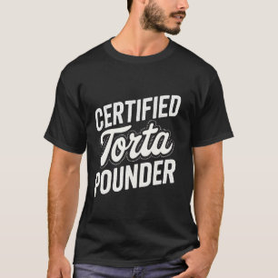 T-shirt Homme certifié batteur de torta Fille latine gross