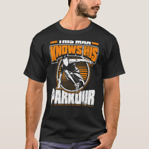 T-shirt Homme Cet Homme Connaît Son Parkour Freestyle Trac