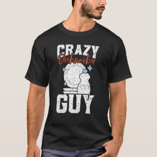 T-shirt Homme fou lave-vaisselle Guy lave-vaisselle Profes
