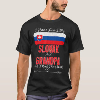 T-shirt Homme J'Ai Deux Titres Slovaque Et Grand-Père Slov