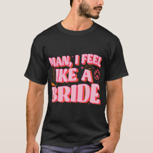 T-shirt Homme Je Me Sens Comme Une Femme Casquette Boots B