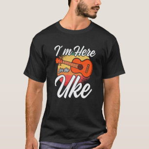 T-shirt homme Je Suis Ici Pour L'Uke  Ukulele Hawa