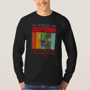 T-shirt Homme Je suis un artisan je ne m'arrête pas quand