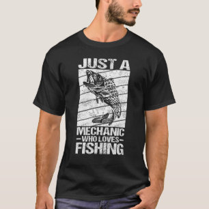 T-shirt Homme Juste Un Mécanicien Qui Aime La Pêche Mécan