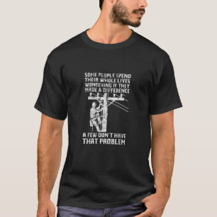 T-shirt Homme Lineman Certaines Personnes Passent Toute Le