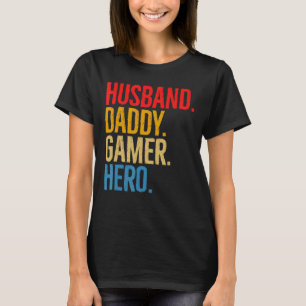 T-shirt Homme mari papa père Gamer Fête des pères de jeu