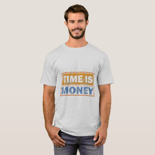 T-shirt homme motivationnel « Le temps c'est de l'
