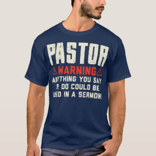 T-shirt Homme Pastor Avertissement Sermon Drôle Drôle Chri