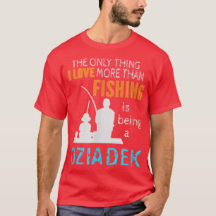 T-shirt Homme plus que l'amour pêche Dziadek Pologne polon
