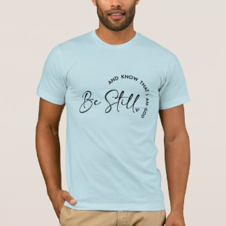 T-shirt homme Sois calme et sache que je suis Dieu