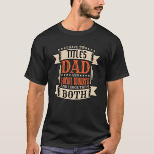 T-shirt Homme Travailleur social papa et travail Travaille