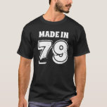 T-shirt Hommes 40e anniversaire Fabriqué en 79 Typographie<br><div class="desc">Préparez-vous à fêter vos 40 ans avec ce T-shirt MADE IN 79 40th.</div>
