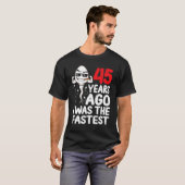 T-shirt Hommes 45e Anniversaire Gag Robe Il Y A 45 Ans J'É (Devant entier)