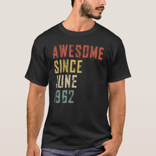 T-shirt Hommes 60 ans Awesome depuis juin 1962 60th Bir (Devant)