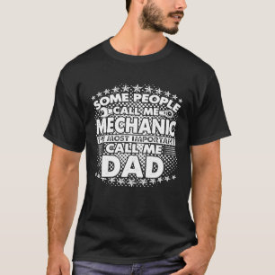 T-shirt Hommes Certains M'Appelent Mécanique Le Plus Impor