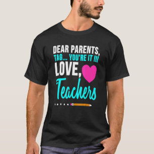 T-shirt Hommes Chers parents Étiquette Vous êtes Enseignan