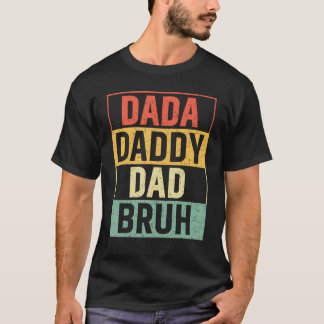 T-shirt Hommes Dada Papa Papa Bruh Fête des pères Vintage 