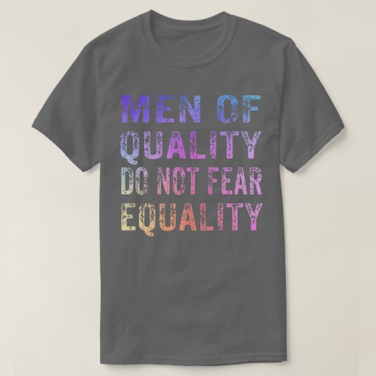 T-shirt Hommes De Qualité Ne Craignent Pas Égalité Feminis (Design devant)