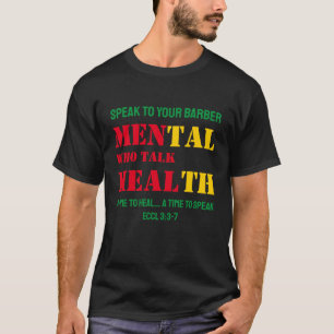 T-shirt HOMMES DE Santé Mentale QUI PARLENT HEAL Barber