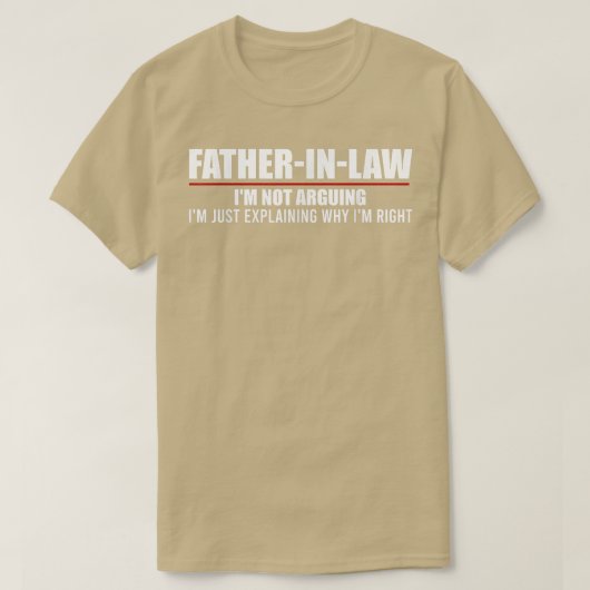 T-shirt Hommes Drôle PèreInLaw, je n'argumente pas Papa Ma (Design devant)