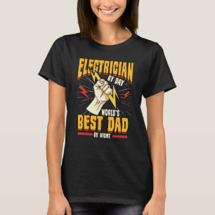 T-shirt Hommes Électricien De Jour Mondes Meilleur Papa De