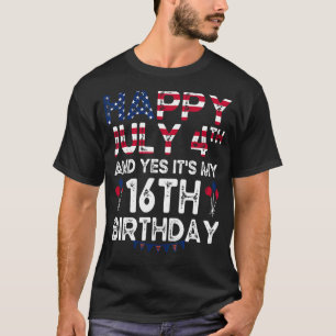 T-shirt Hommes heureux 4 Juillet Et Oui C'est mon 16e anni