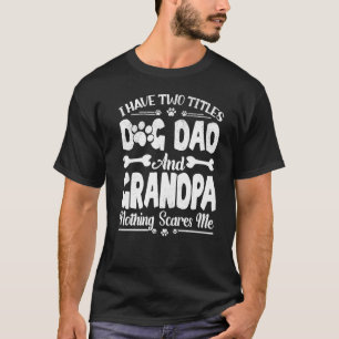 T-shirt Hommes J'Ai Deux Titres Chien Papa Et Grandpa Gros