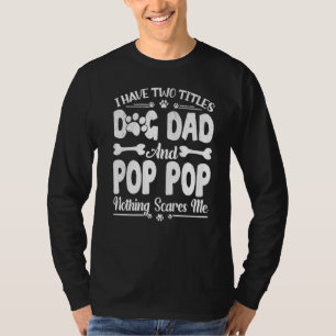 T-shirt Hommes J'Ai Deux Titres Chien Papa Et Pop Pop Grai