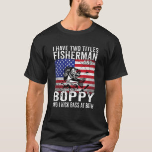 T-shirt Hommes J'ai Deux Titres Pêcheur Et Boppy Vintage