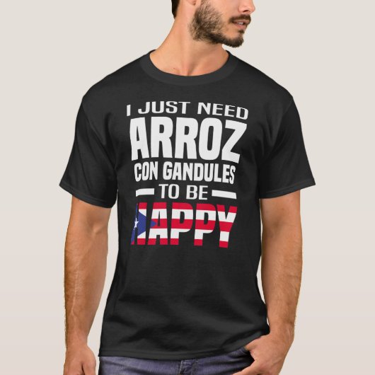 T-shirt Hommes J'Ai Juste Besoin D'Arroz Con Gandules Pour (Devant)