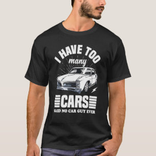 T-shirt Hommes J'Ai Trop De Voitures Dit Pas De Voiture Gu