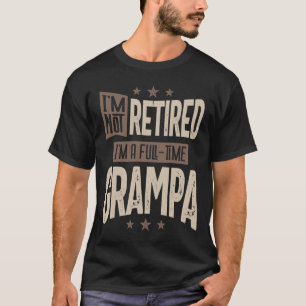 T-shirt Hommes Je ne suis pas à la retraite Je suis un gra