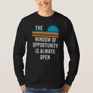 T-shirt Hommes La Fenêtre d'Opportunité Est Toujours Ouver