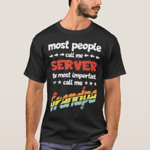 T-shirt Hommes La plupart des gens m'appellent serveur plu