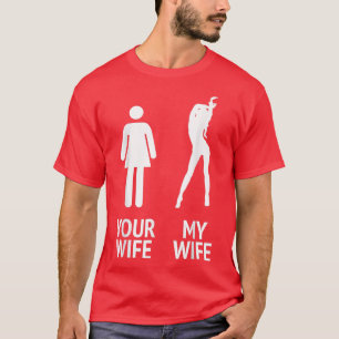 T-shirt Hommes Ma Femme vs Votre Femme Mari Drôle, Hommes,