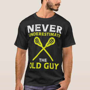 T-shirt Hommes N'Sous-estimez Jamais Le Vieux Mec Lacrosse