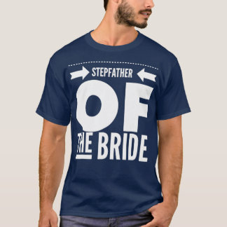 T-shirt Hommes Père Day Stepfather Of The Bride Papa Don