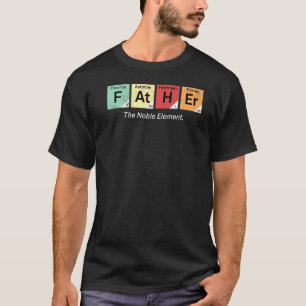 T-shirt Hommes Père Le Noble Élément Fête des pères Papa D