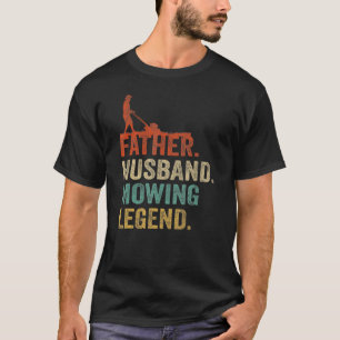 T-shirt Hommes Père Mari Mowing Légende Gardener Papa Loi
