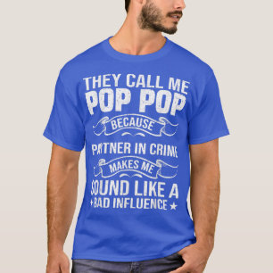 T-shirt Hommes qu'ils appellent moi Pop Pop Grandpa Fête d