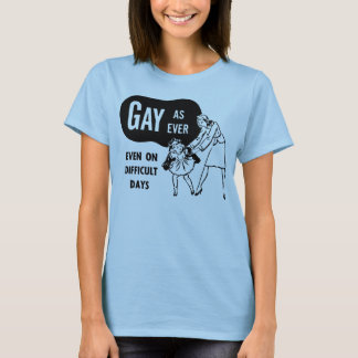 T-shirt Homosexuel en tant que jamais (même des jours