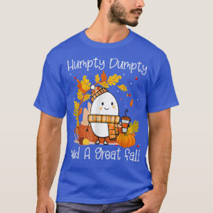 T-shirt Hompty Dumpty Had A Great Fall Happy Fall Y'all Th