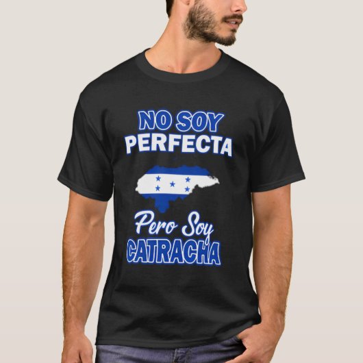 T-shirt Honduras Camisas Catrachas Pas de Soy Perfecta (Devant)