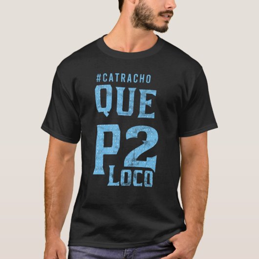 T-shirt Honduras Catracho Que P2 Loco Camiseta Vacances (Devant)