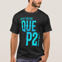 Honduras Catracho Que P2 Loco Camiseta Vacation
